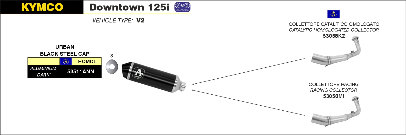 Kymco Downtown 125i 2009 2010 2011 2012 2013 2014 2015 2016 Arrow Exhaust
