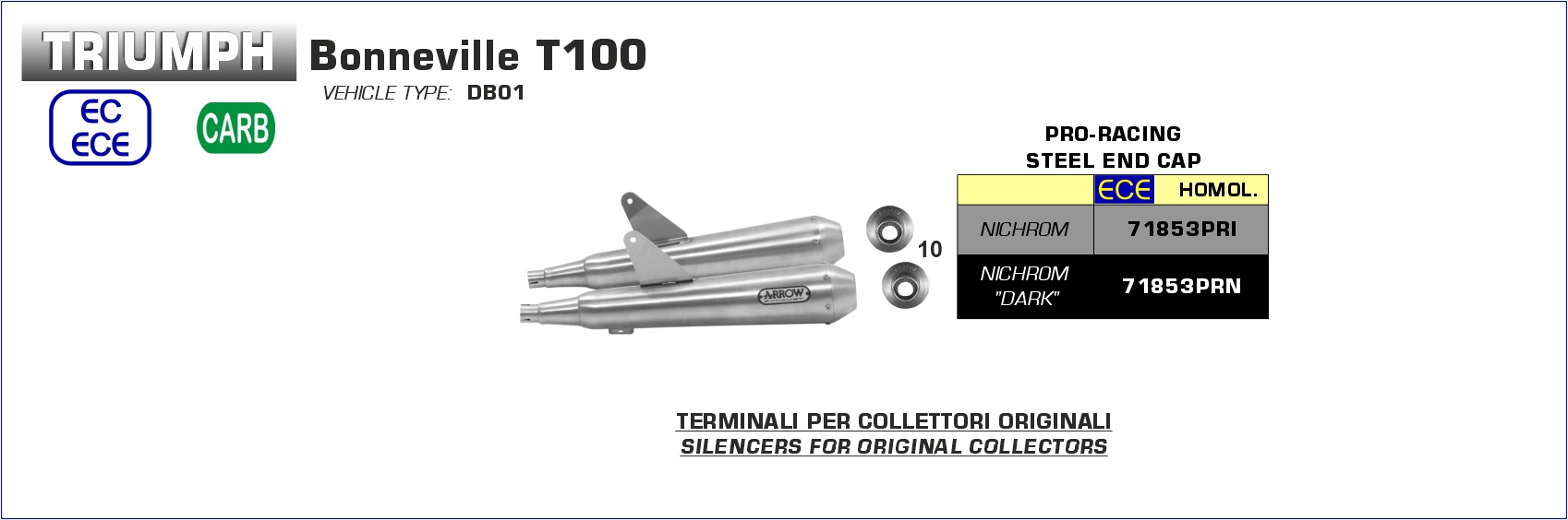Triumph Bonneville T100 2017 2018 2019 2020 Arrow Exhaust